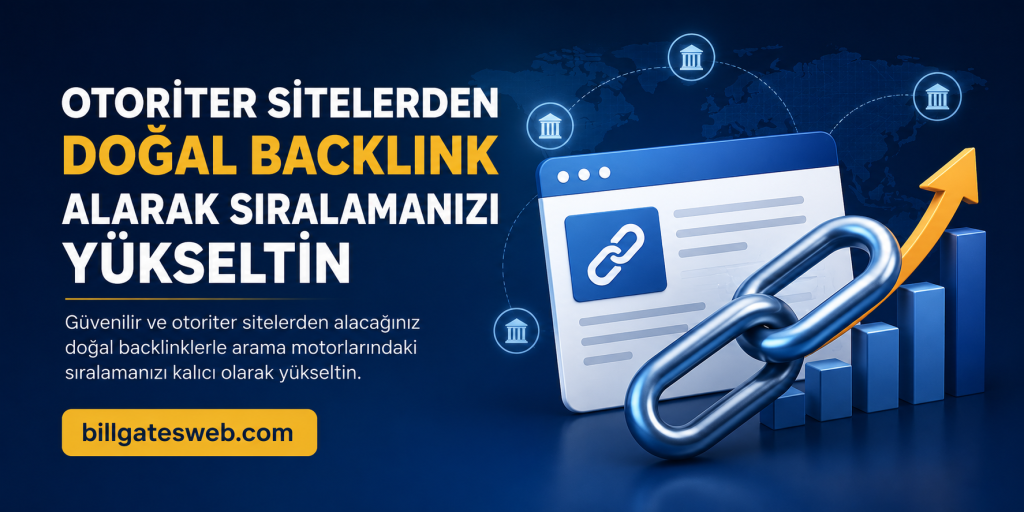 Turkish banner promoting natural backlinks to boost search rankings, with chain link graphic and rising chart, and billgatesweb.com button.