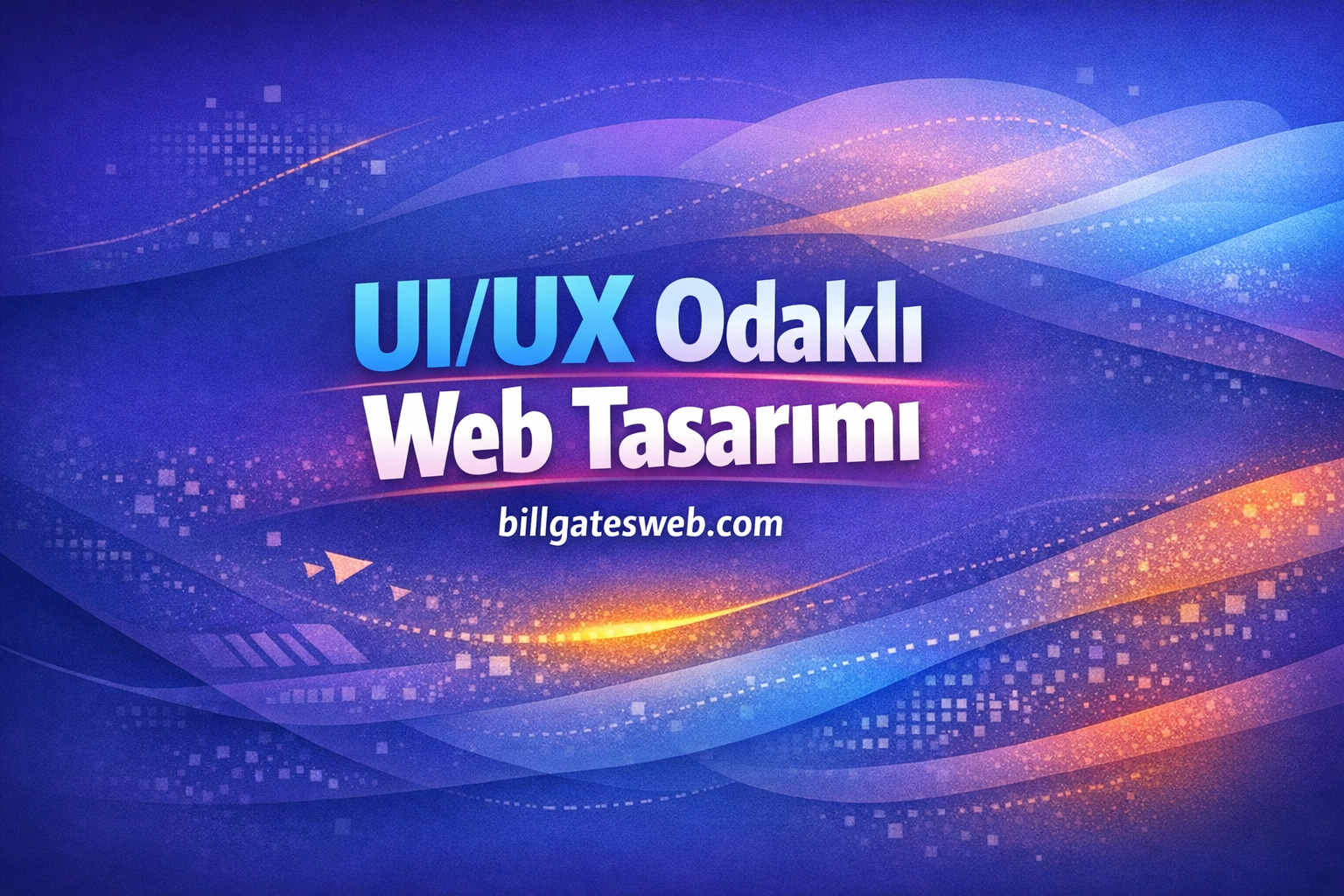 Banner text: UI/UX Odaklı Web Tasarımı with billgatesweb.com on a blue-purple gradient background.