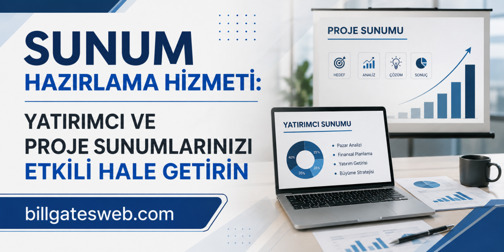 Banner advertising Sunum Hazırlama Hizmeti; laptop with charts and billgatesweb.com visible.